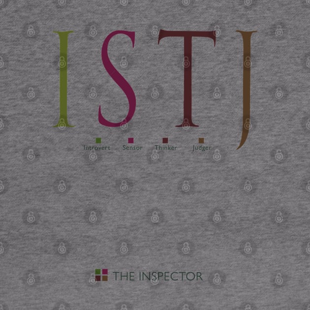 ISTJ The Inspector, Myers-Briggs Personality Type by Stonework Design Studio